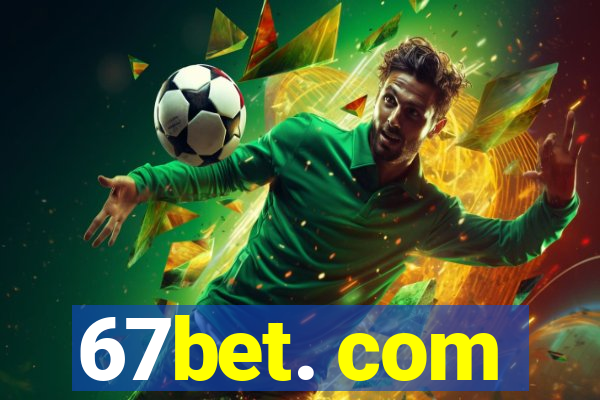 67bet. com